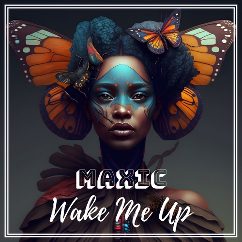 Maxic - Wake Me Up [MAX2]